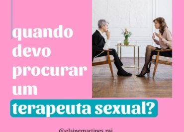 Quando devo procurar uma terapeuta sexual?